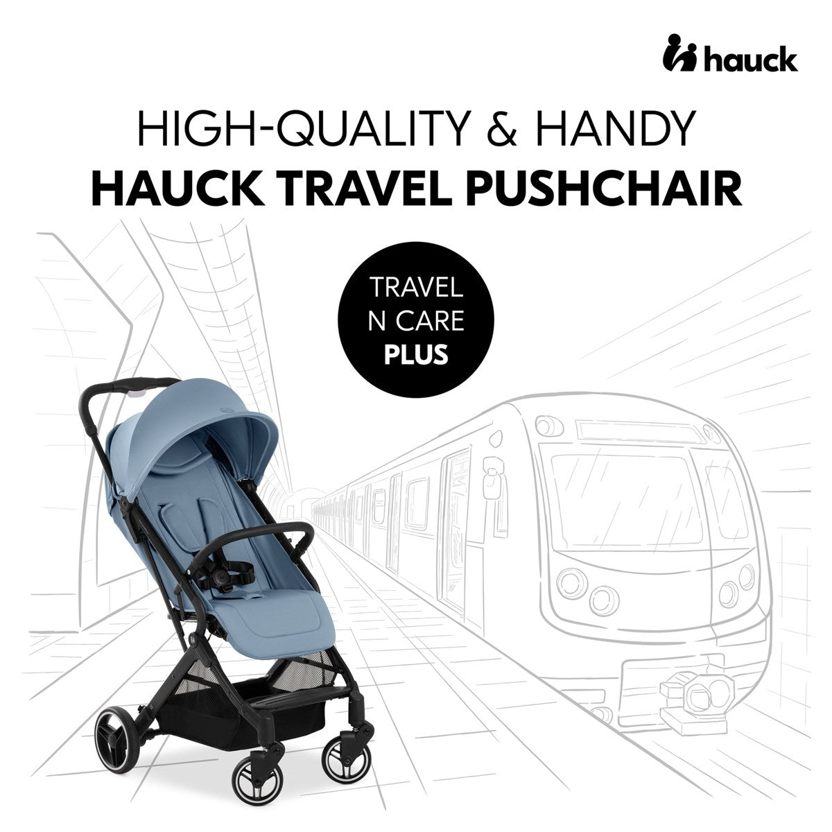 Hauck Travel N Care Plus Stroller